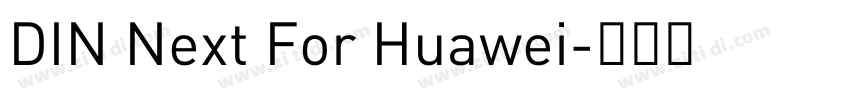 DIN Next For Huawei字体转换 DIN Next For Huawei字体转换